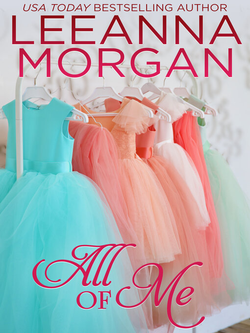 Title details for All of Me by Leeanna Morgan - Available